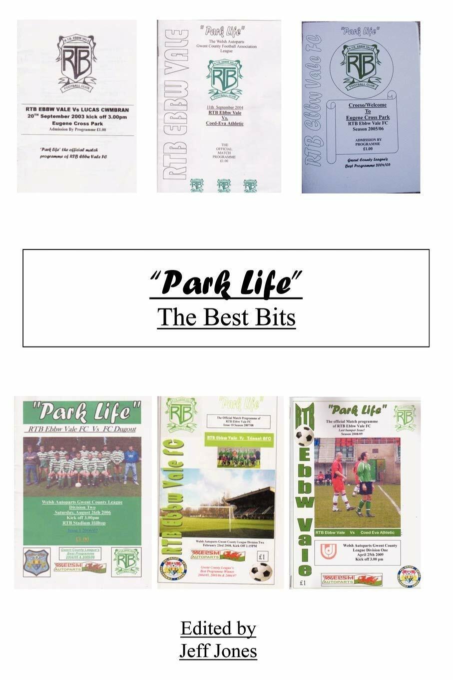 Park Life the Best Bits - Jeff Jones - AuthorHouse, 2010 libro usato