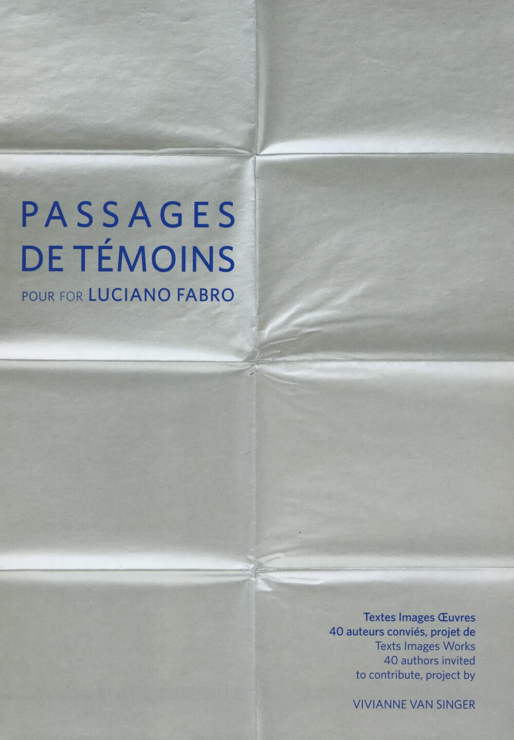 Passages de t?moins pour for Luciano Fabro. Ediz. multilingue - 2023 libro usato