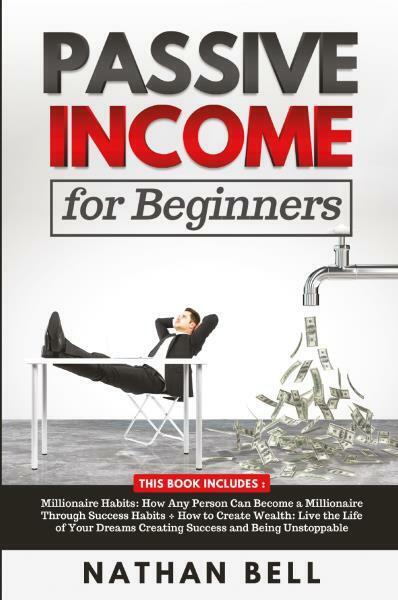 Passive Income for Beginners (2 Books in 1) di Nathan Bell,  2022,  Youcanprint libro usato