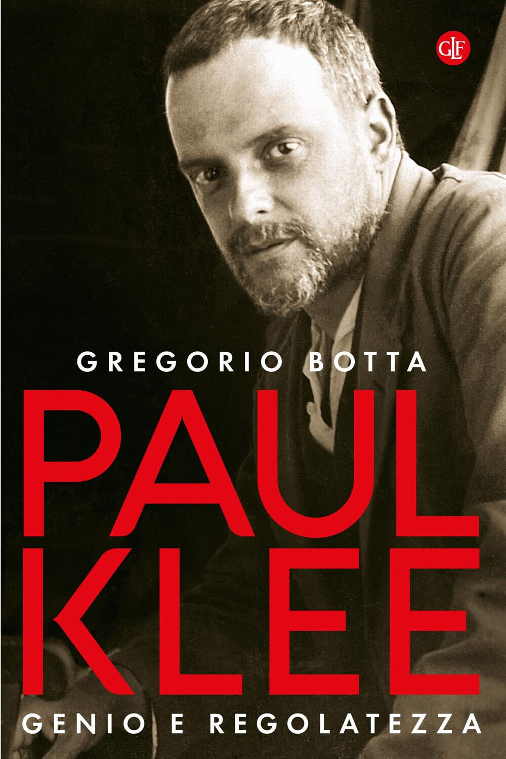 Paul Klee. Genio e regolatezza - Gregorio Botta - Laterza, 2022 libro usato
