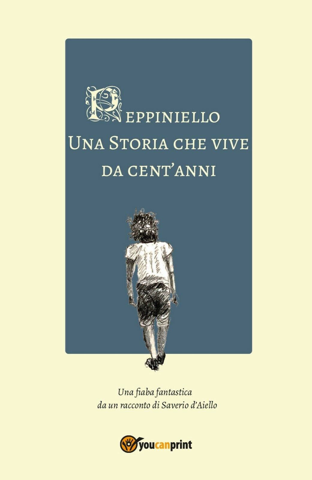Peppiniello, una storia che vive da cent?anni  di Saverio d'Aiello,  2017 libro usato
