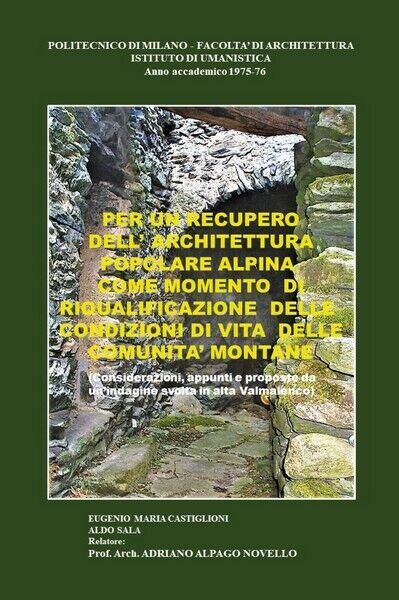 Per un recupero delL'architettura popolare Alpina (Castiglioni, 2019)- ER libro usato