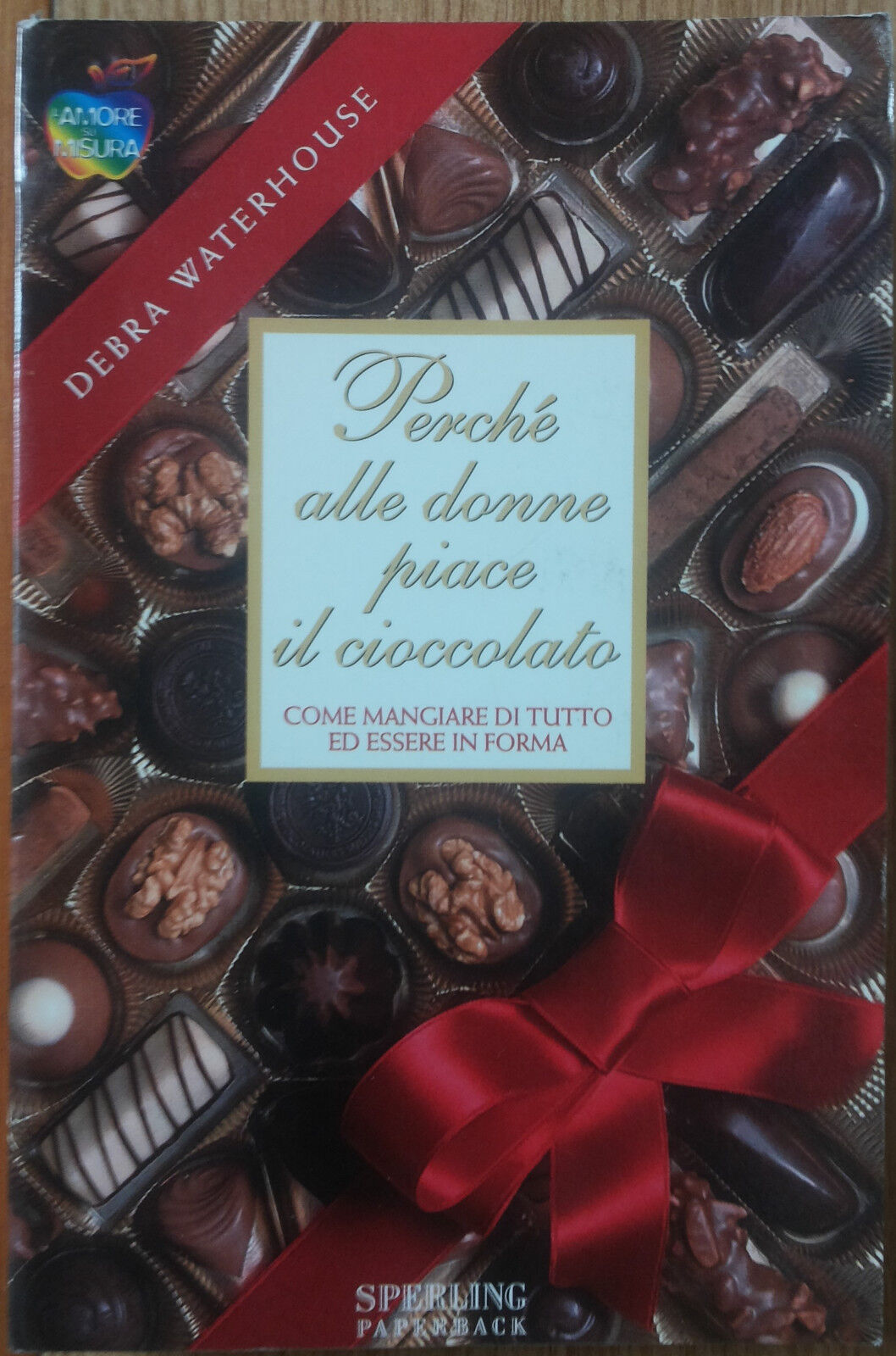 Perch? alle donne piace il cioccolato - Waterhouse - Sperling Paperback,1998 - R libro usato