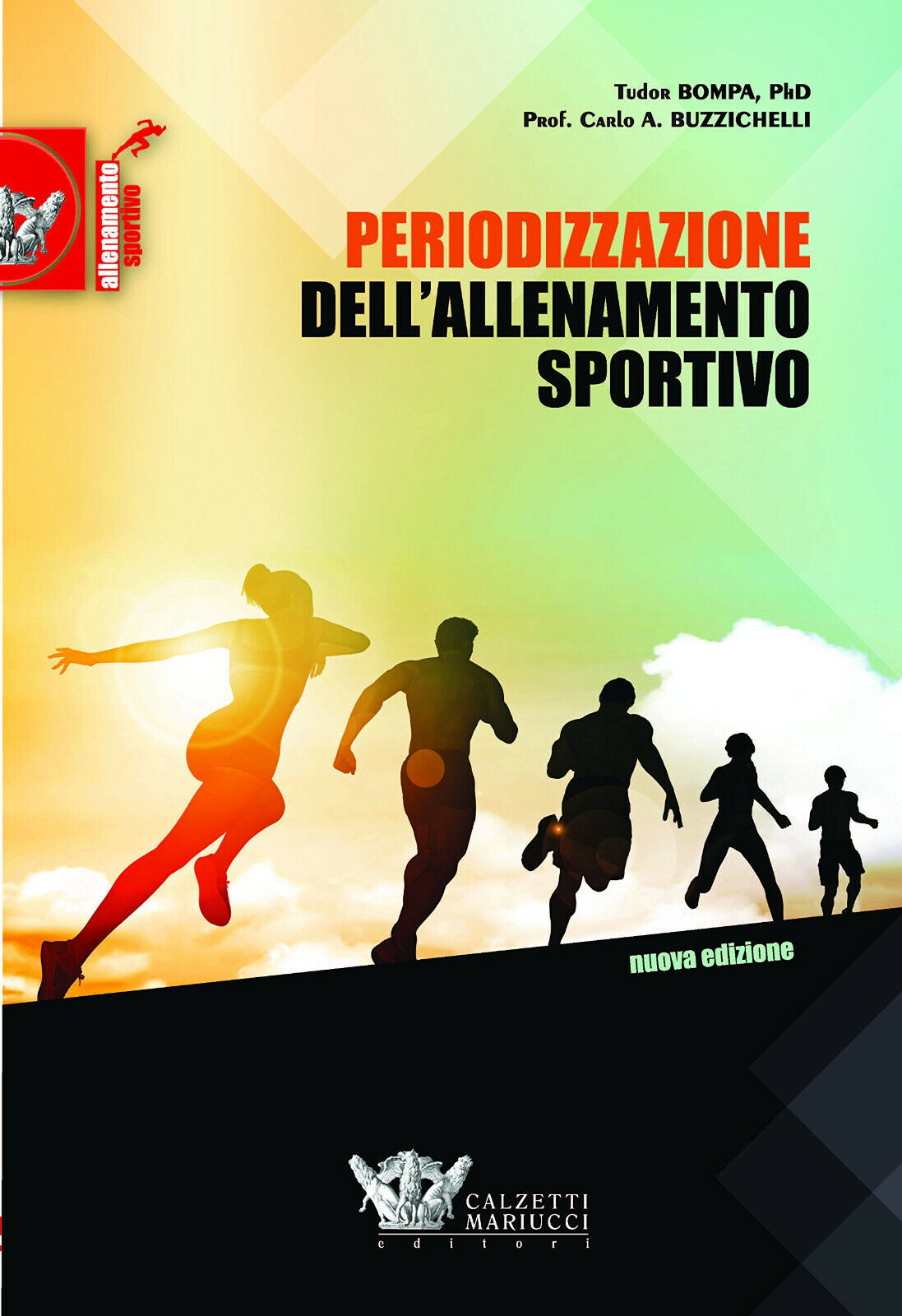 Periodizzazione dell'allenamento sportivo - Bompa, Buzzichelli  - 2017 libro usato