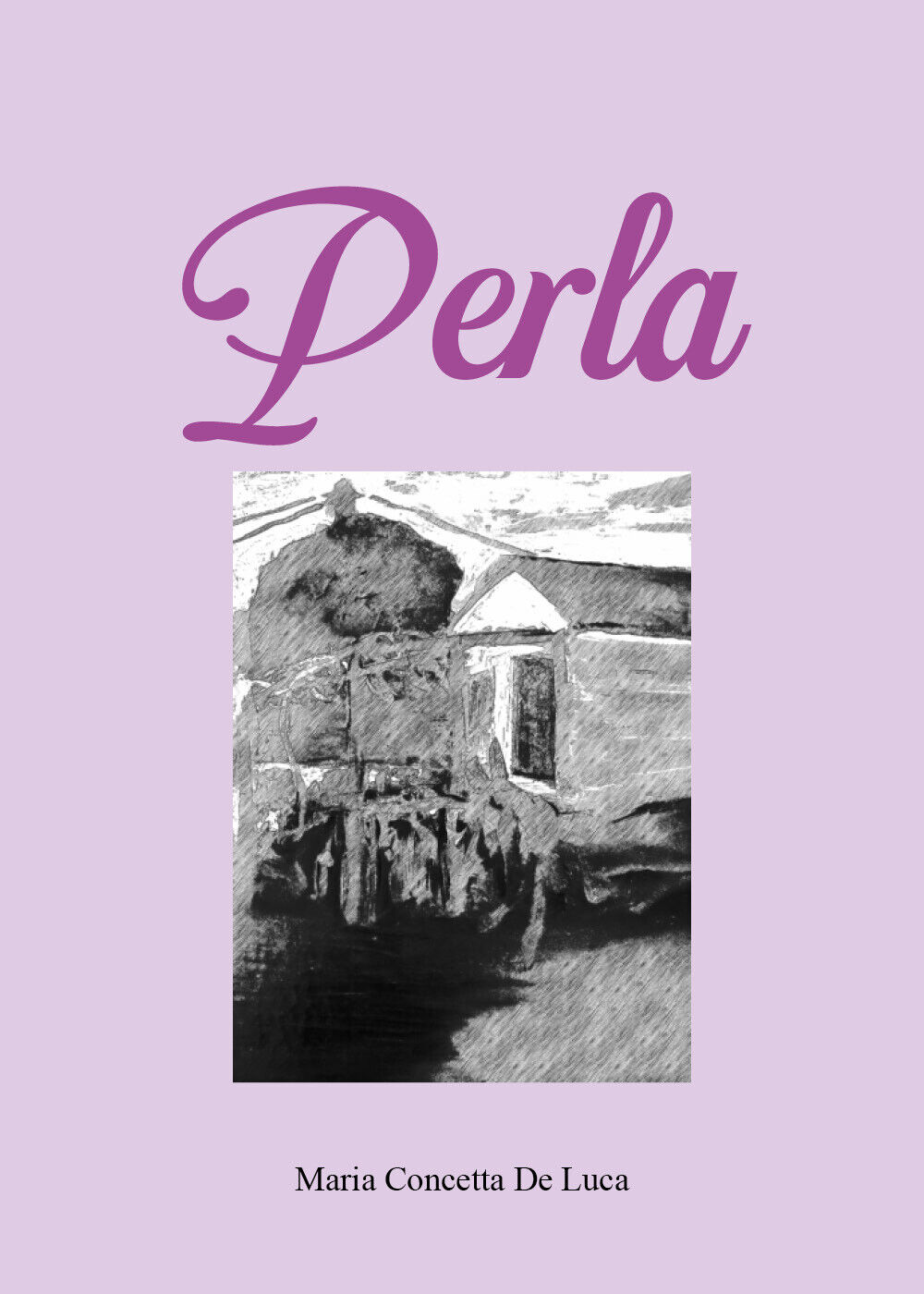 Perla. Una ragazza di Maria Concetta De Luca,  2022,  Youcanprint libro usato