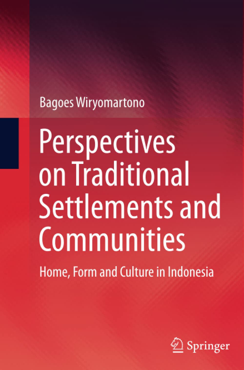 Perspectives on Traditional Settlements and Communities - Springer, 2016 libro usato