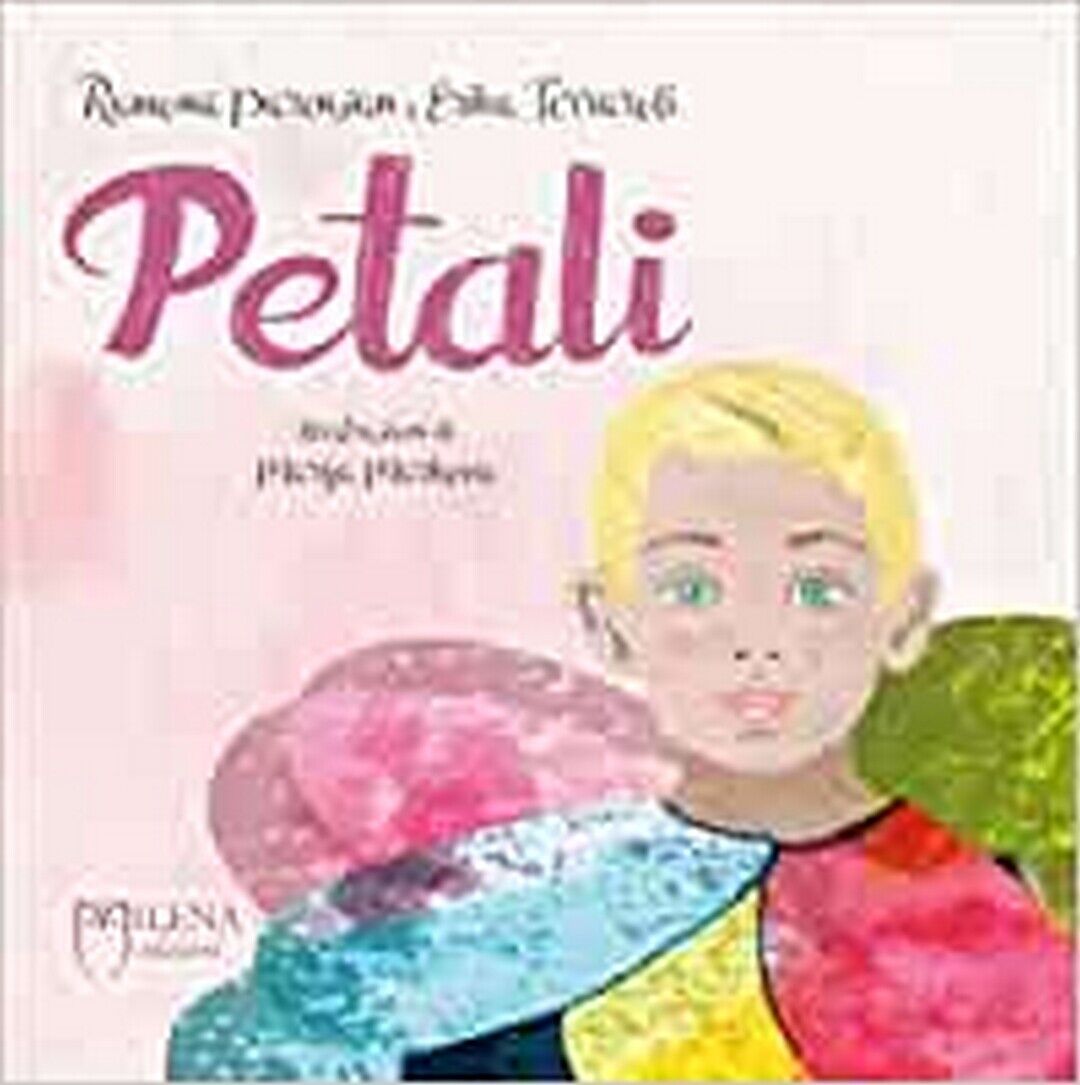 Petali. Ediz. a colori (Italiano)  di Ramona Parenzan (autore) libro usato