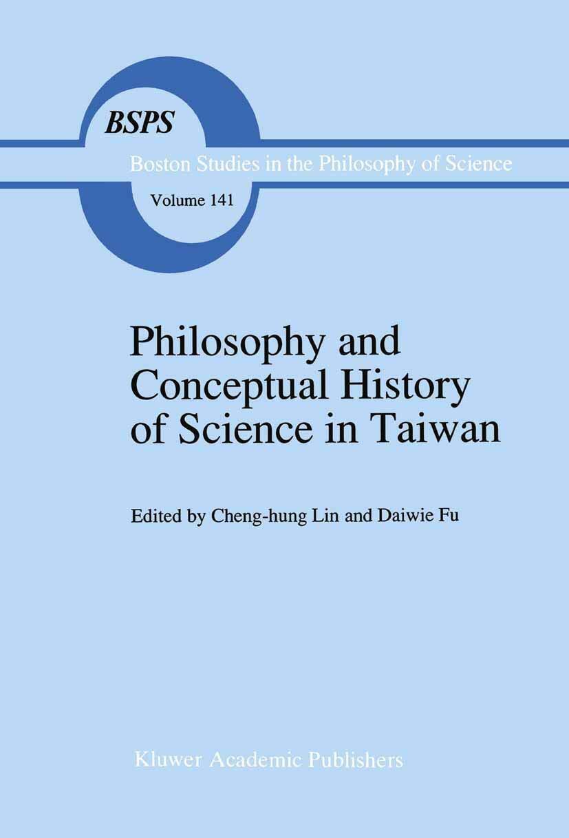 Philosophy and Conceptual History of Science in Taiwan - Springer, 1992 libro usato