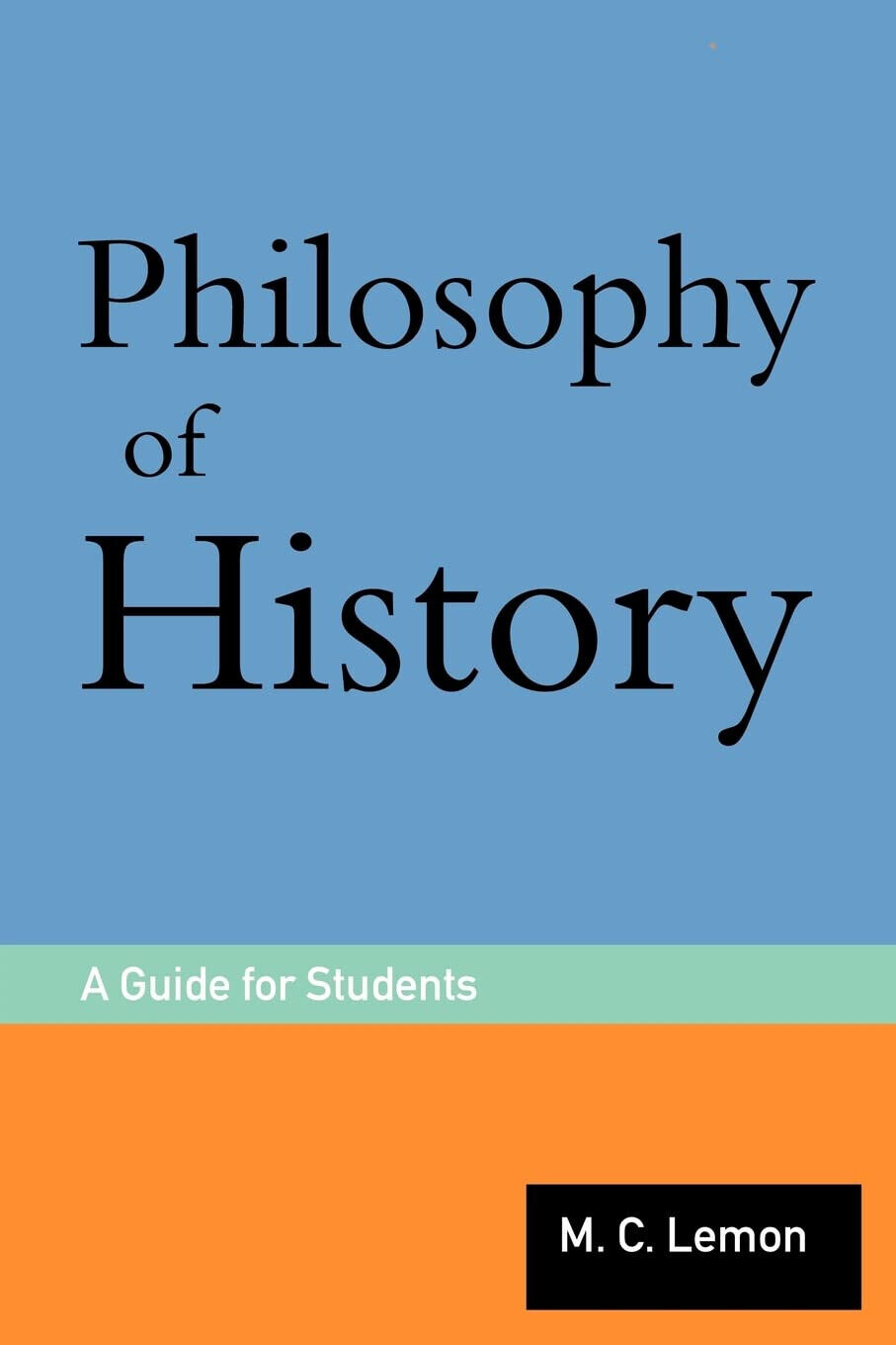 Philosophy of History - M.C. - Routledge, 2003 libro usato