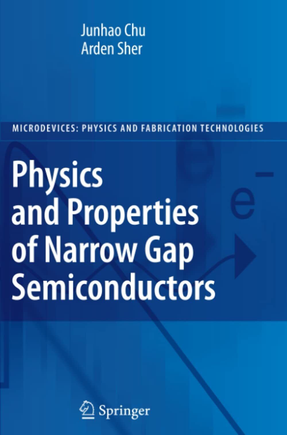 Physics and Properties of Narrow Gap Semiconductors - Springer, 2010 libro usato