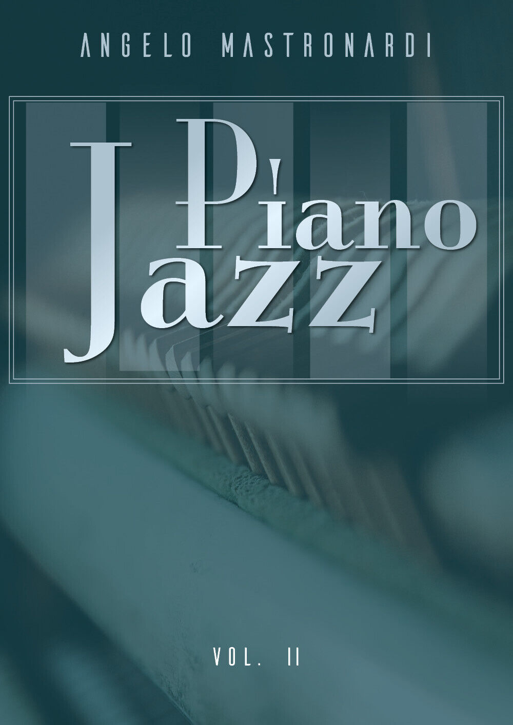 Piano jazz di Angelo Mastronardi,  2019,  Youcanprint libro usato