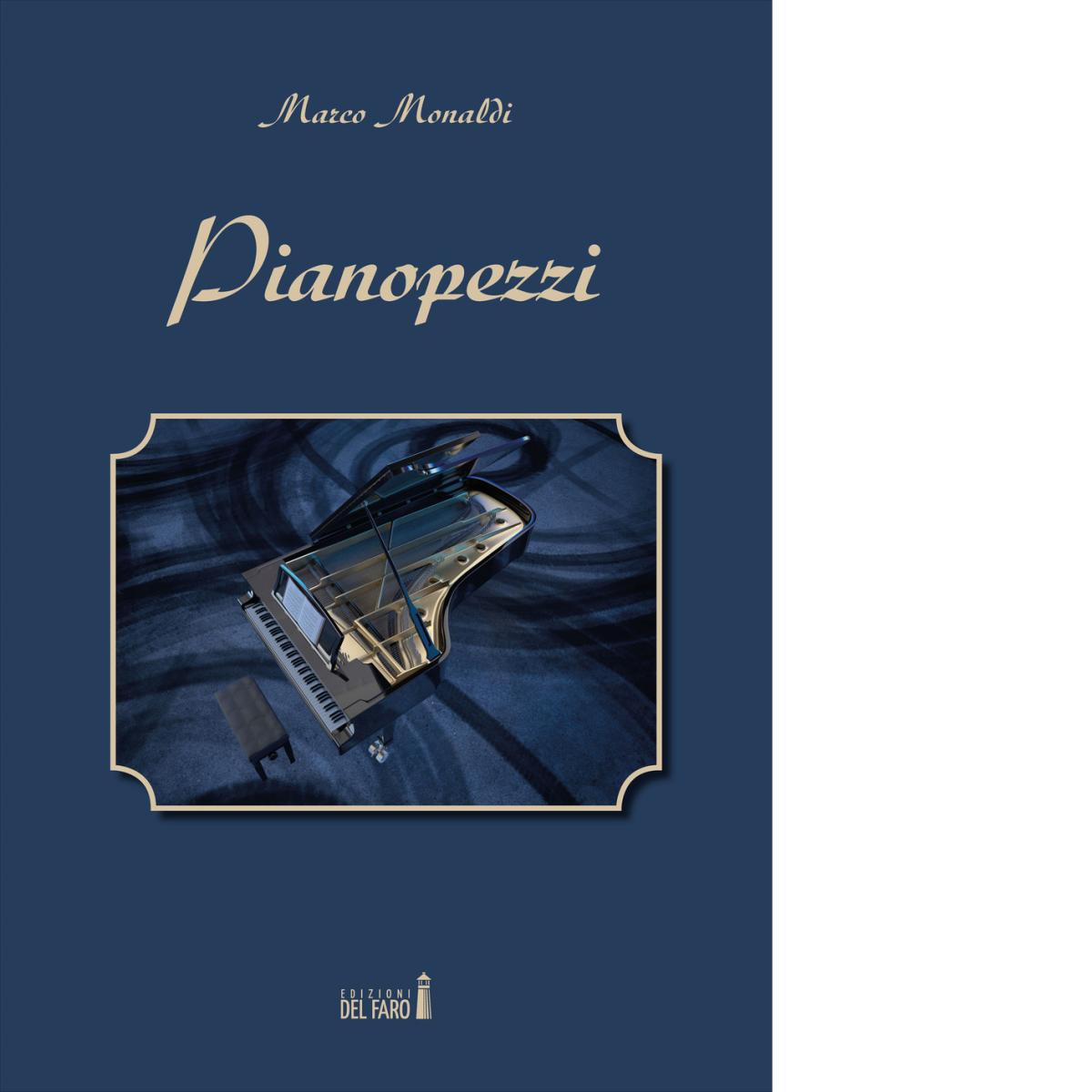 Pianopezzi di Monaldi Marco - Edizioni Del faro, 2018 libro usato