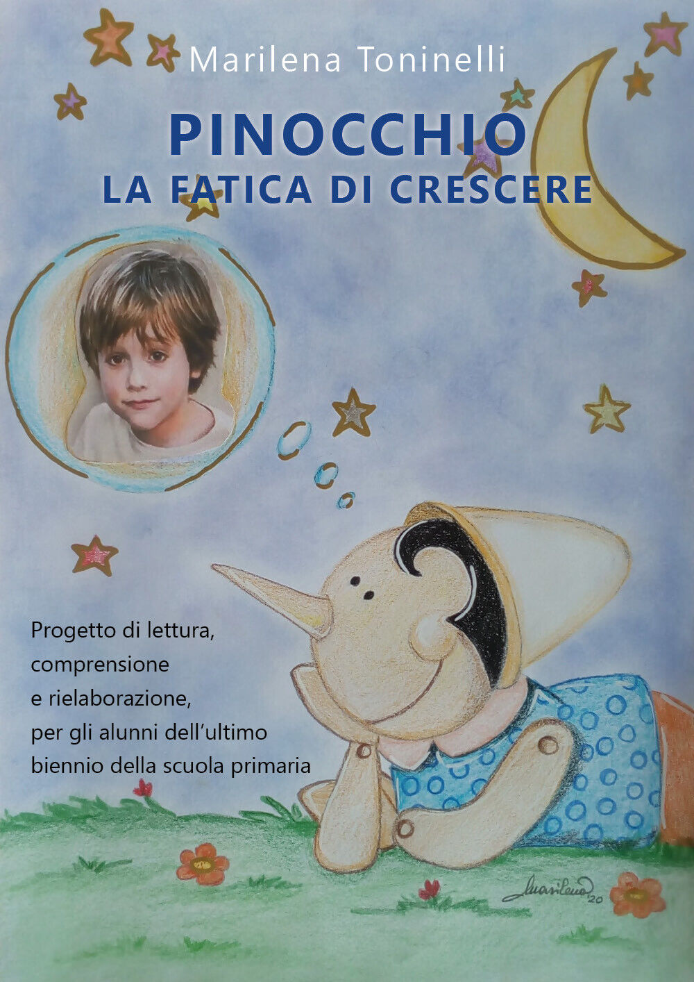 Pinocchio la fatica di crescere di Marilena Toninelli, 2020, Youcanprint libro usato