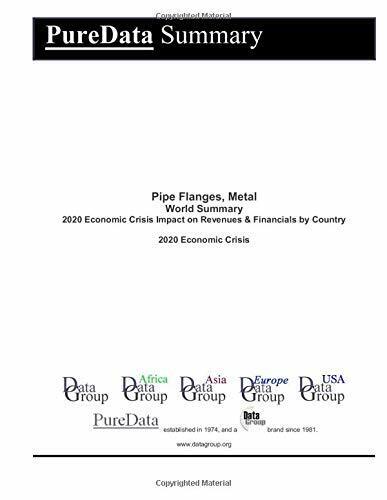 Pipe Flanges, Metal World Summary: 2020 Economic Crisis Impact on Revenues & Fin libro usato