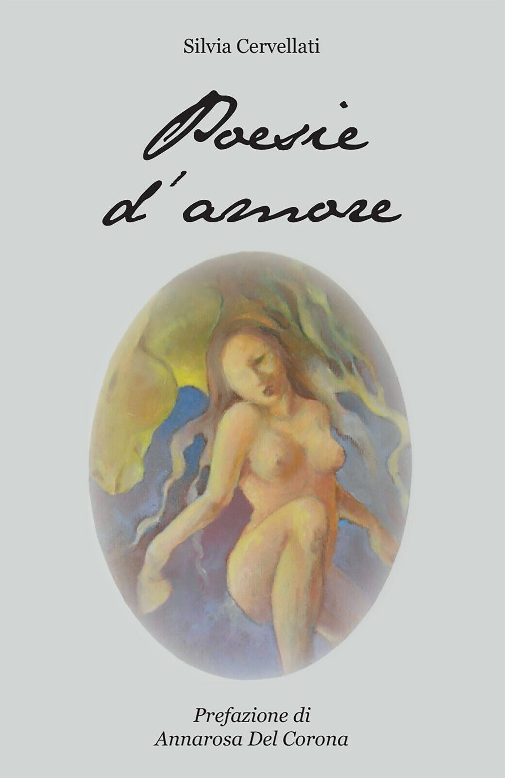 Poesie d'amore di Silvia Cervellati,  2015,  Youcanprint libro usato