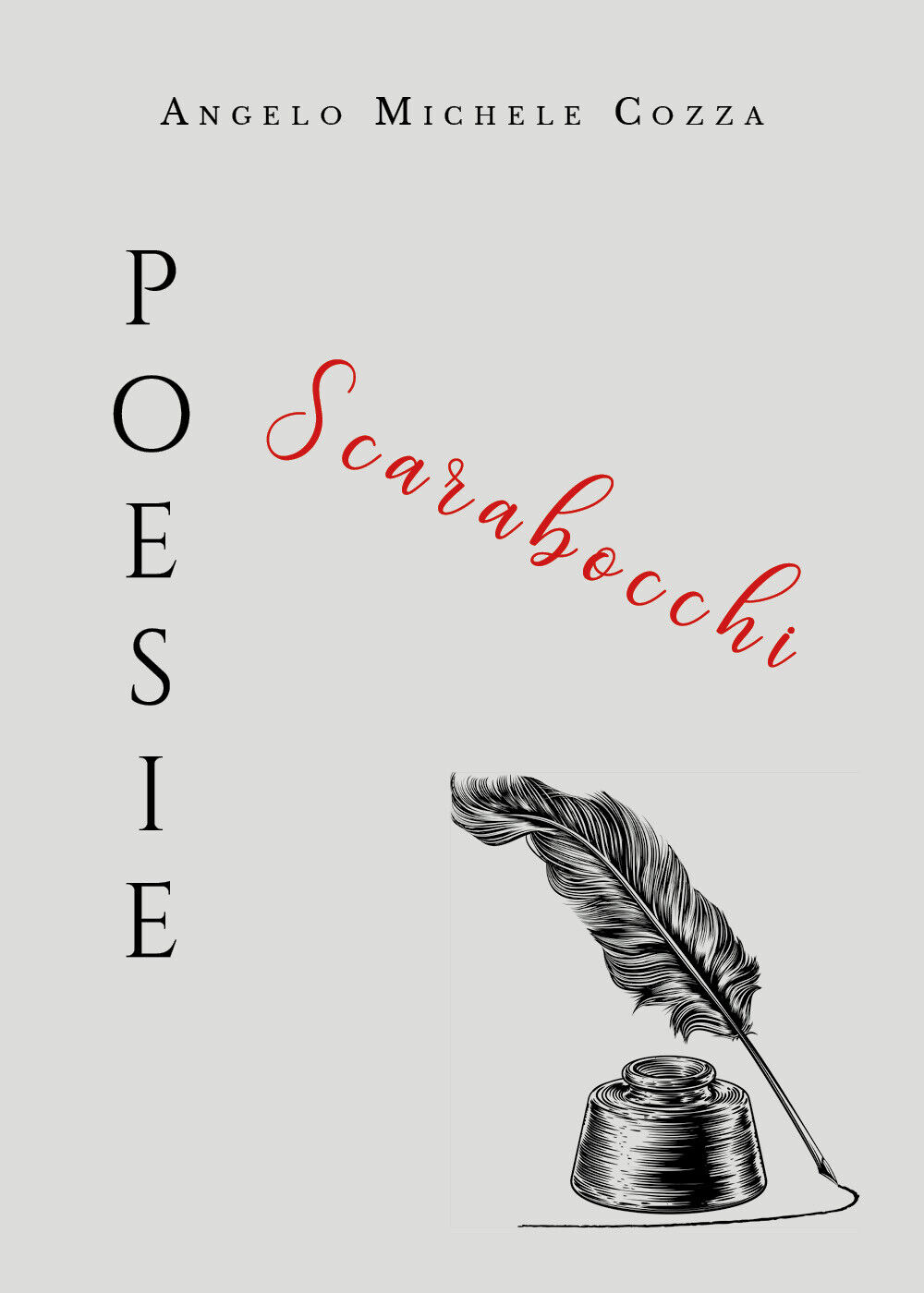 Poesie-scarabocchi di Angelo Michele Cozza,  2019,  Youcanprint libro usato
