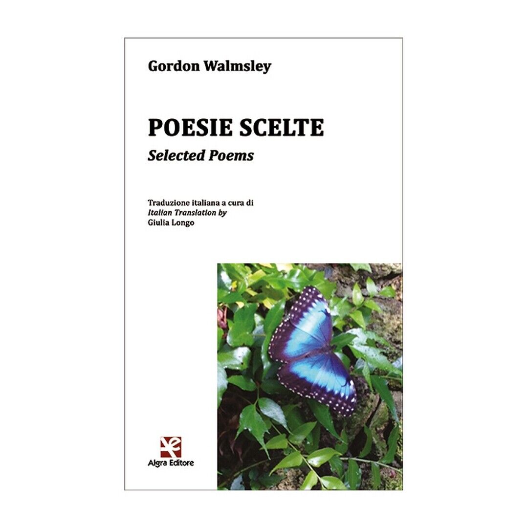 Poesie scelte (Selected Poems)  di Gordon Walmsley,  Algra Editore libro usato