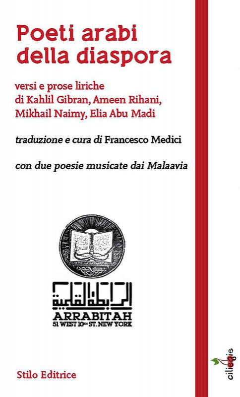 Poeti arabi della diaspora - F. Medici - Stilo, 2015 libro usato