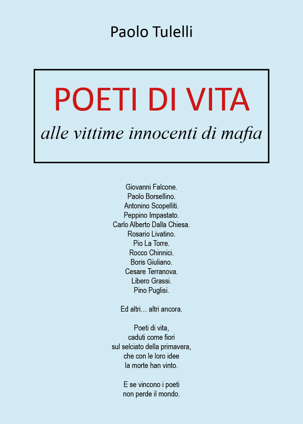 Poeti di vita di Paolo Tulelli,  2019,  Youcanprint libro usato