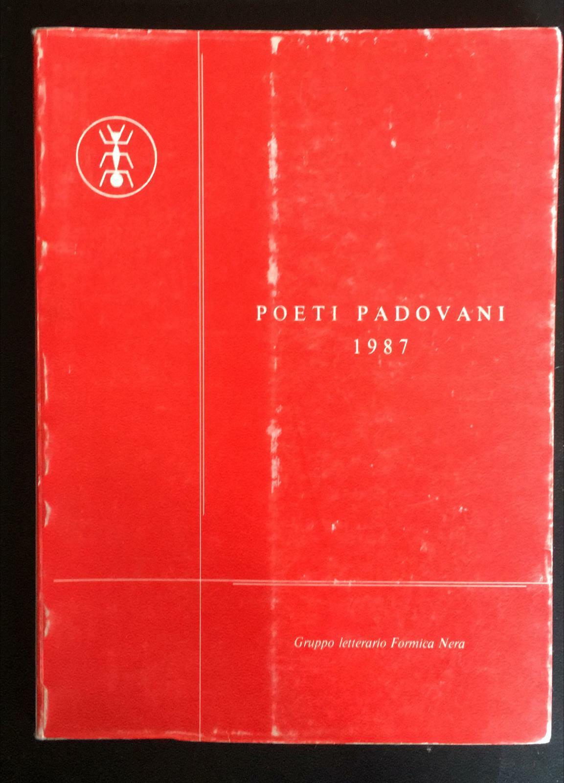 Poeti padovani 1987 -  Autori Vari,  1986,  Gruppo Letterario Formica Nera - P libro usato
