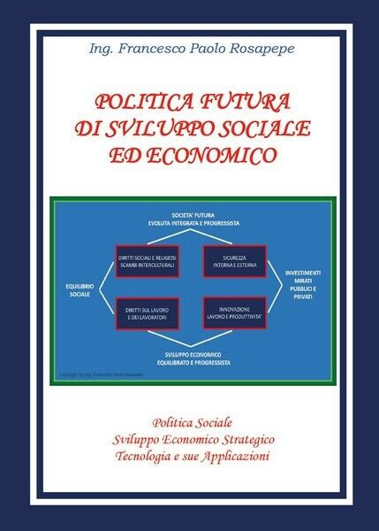 Politica futura e sviluppo sociale e economico   - ER libro usato