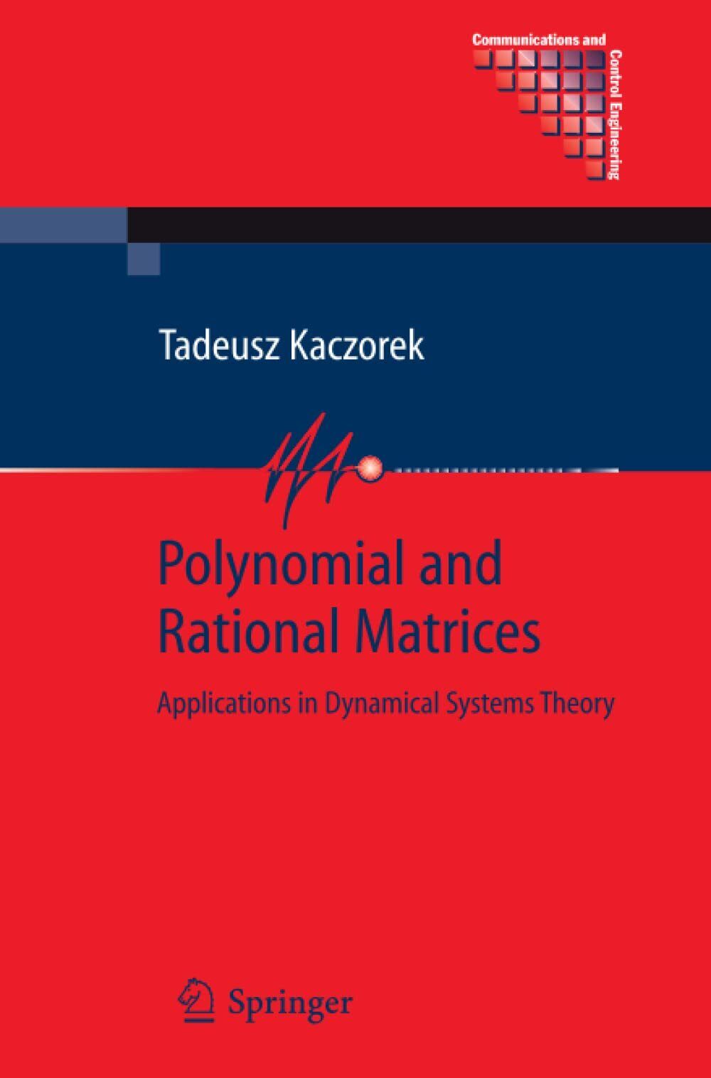 Polynomial and Rational Matrices: Applications in Dynamical Systems Theor - 2010 libro usato