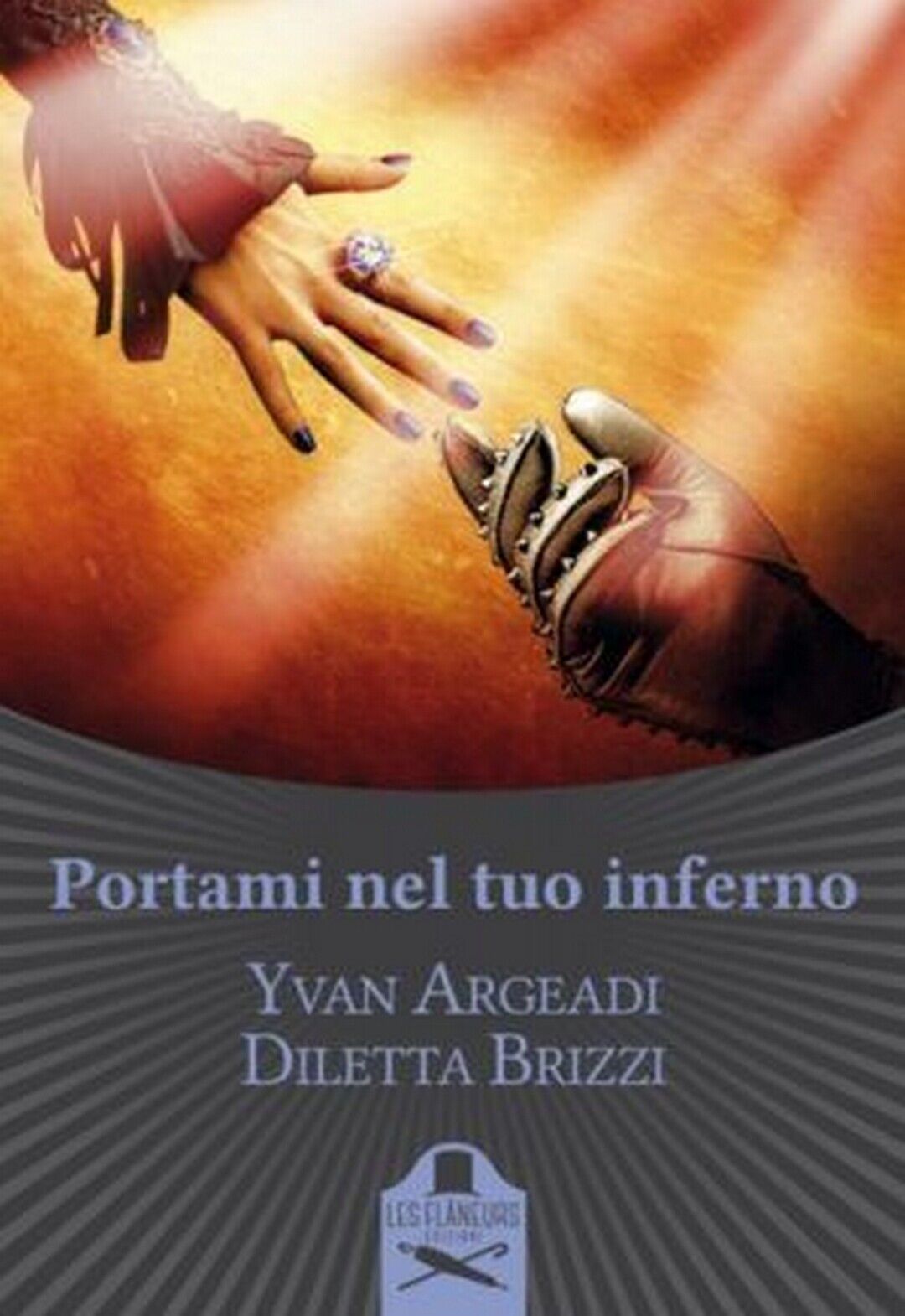Portami nel tuo inferno  di Diletta Brizzi ,  Flaneurs libro usato