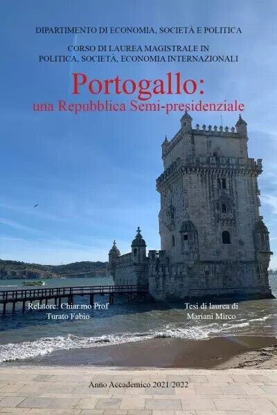  Portogallo: una repubblica semi-presidenziale. Tesi di laurea in Scienze Politi libro usato