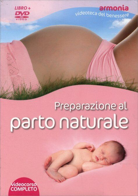 Preparazione al parto naturale. DVD. Con libro di Janet Balaskas,  2010,  Macro  libro usato
