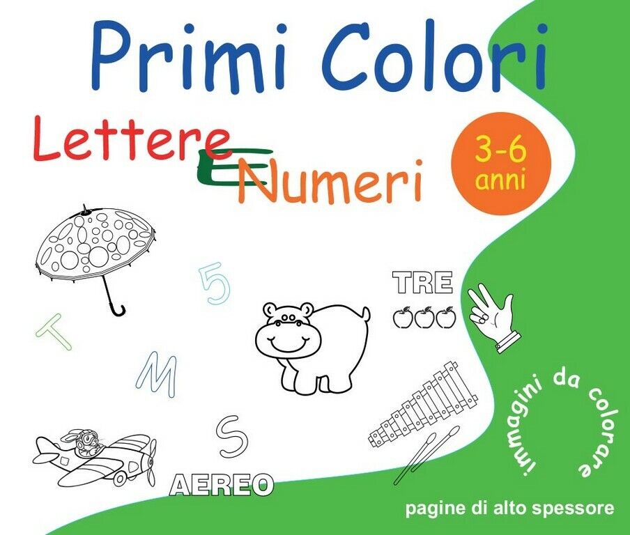 Primi Colori - Lettere e Numeri  di Roberto Roti,  2016,  Youcanprint libro usato