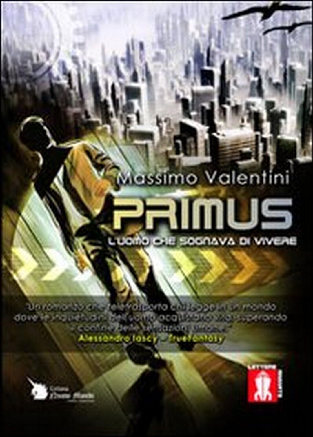 Primus  di Massimo Valentini,  2012,  Lettere Animate Editore libro usato