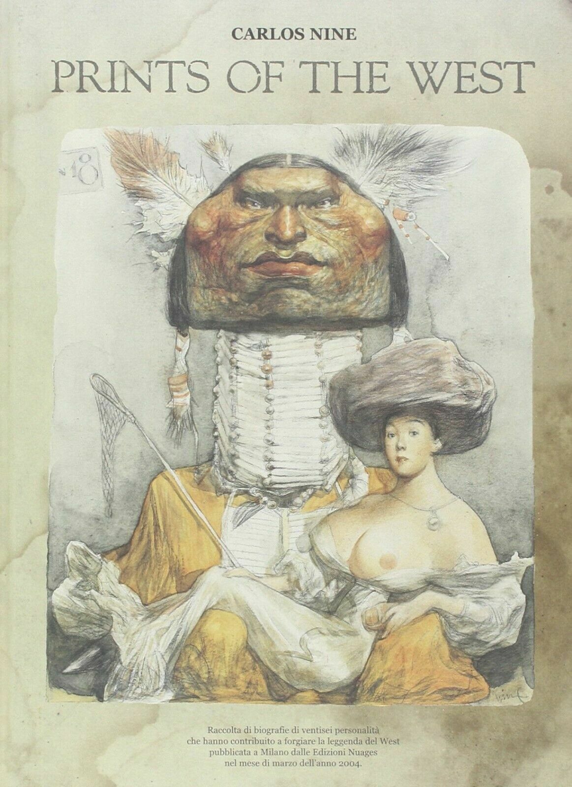 Prints of the West di Carlos Nine,  2004,  Nuages libro usato
