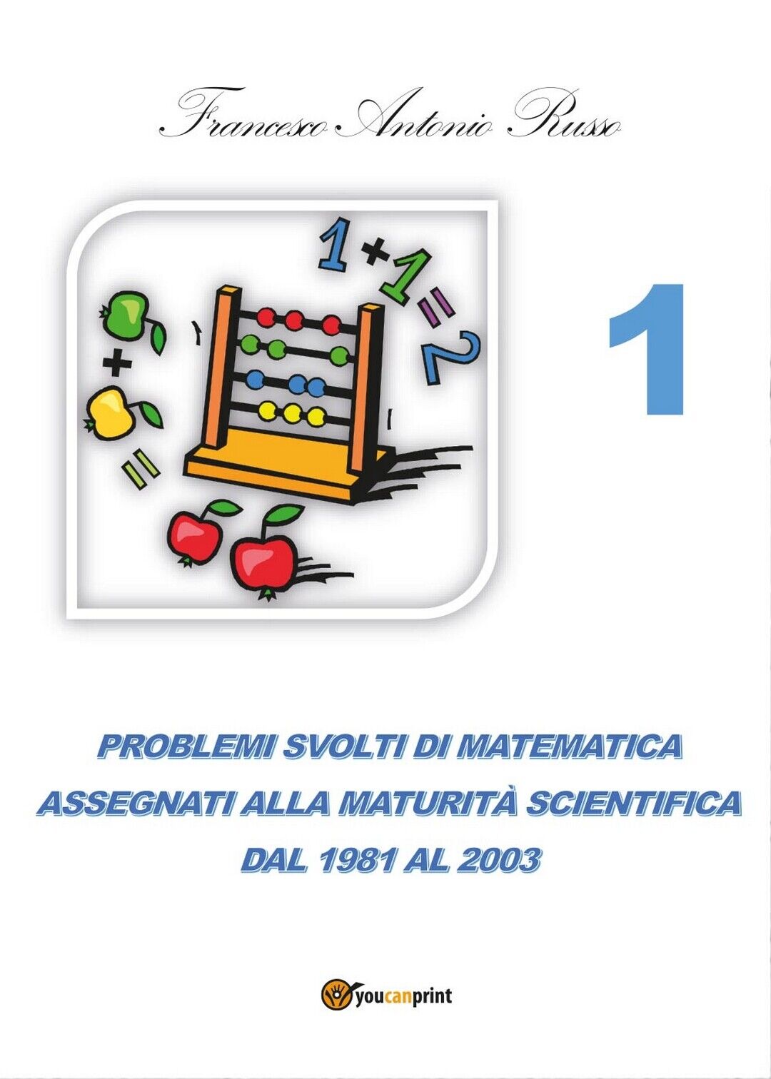 Problemi svolti di matematica assegnati alla Maturit? Scientifica 1981-2003 libro usato