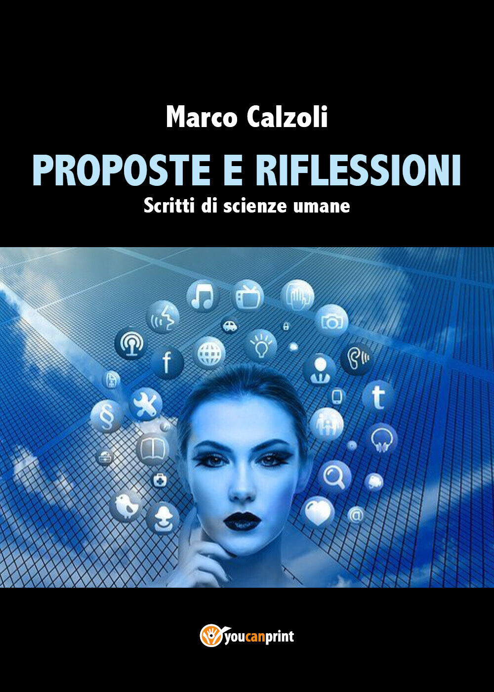 Proposte e riflessioni di Marco Calzoli,  2021,  Youcanprint libro usato
