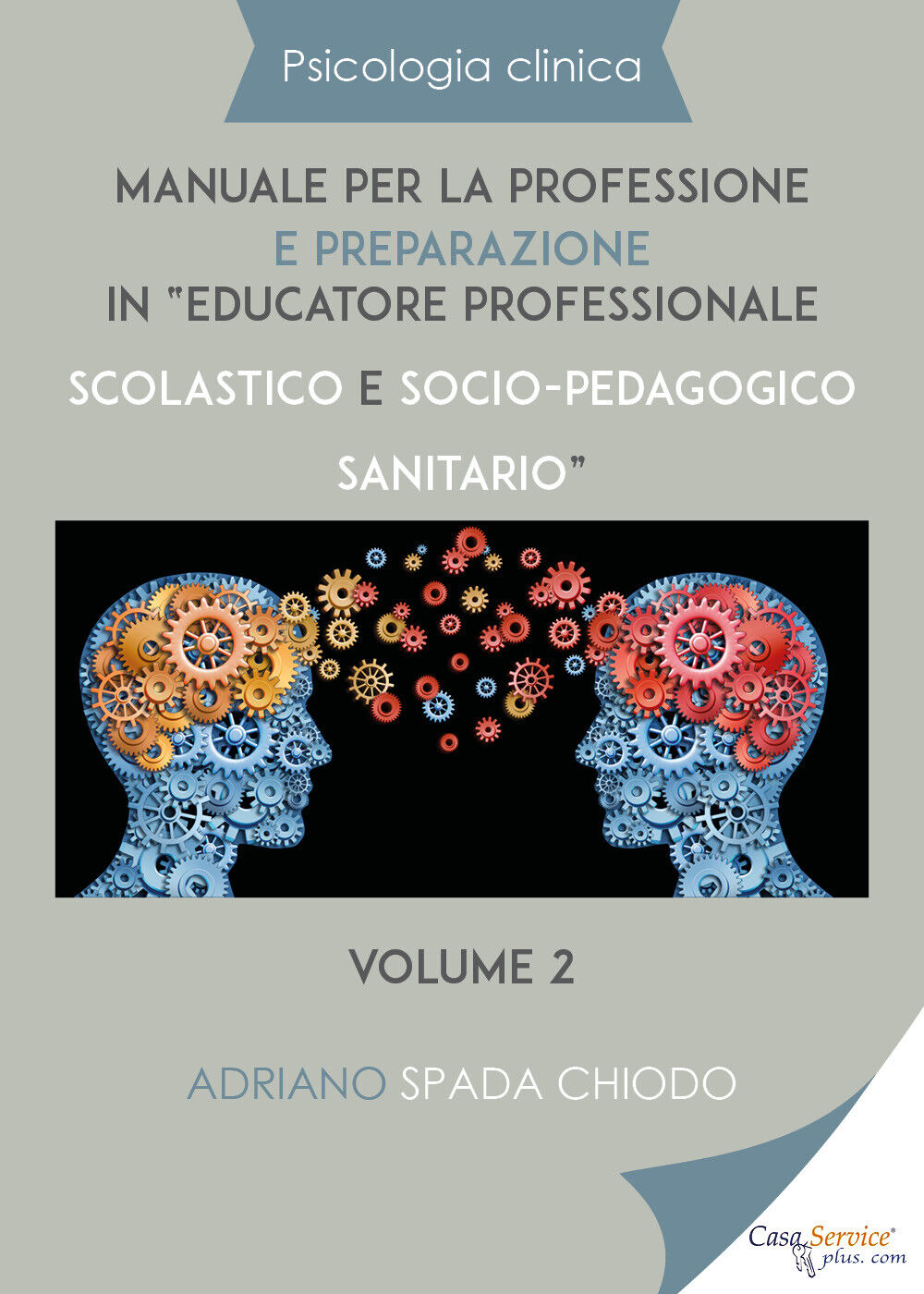 Psicologia clinica - Manuale per la professione e preparazione in educatore prof libro usato