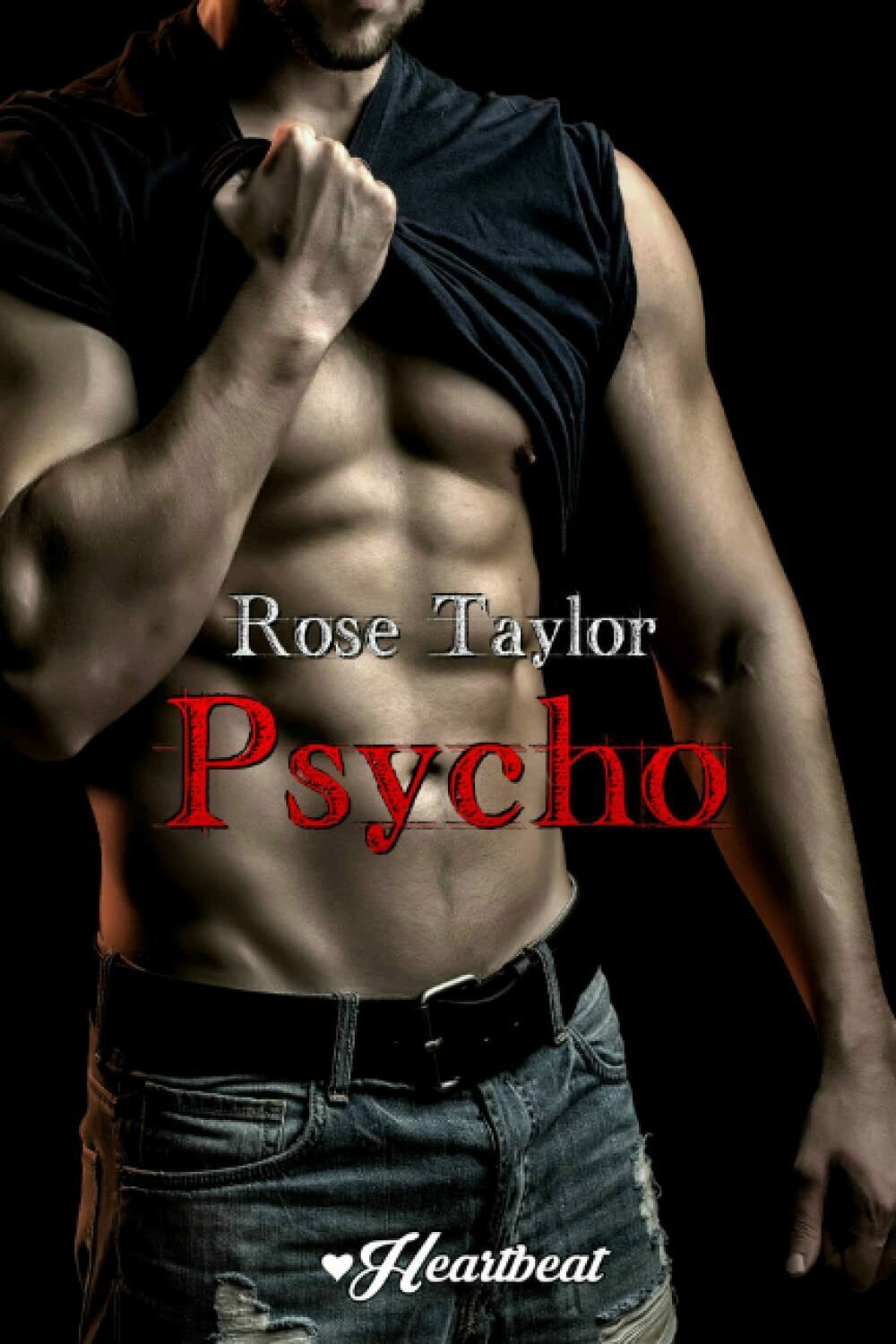 Psycho di Rose Taylor,  2022,  Indipendently Published libro usato