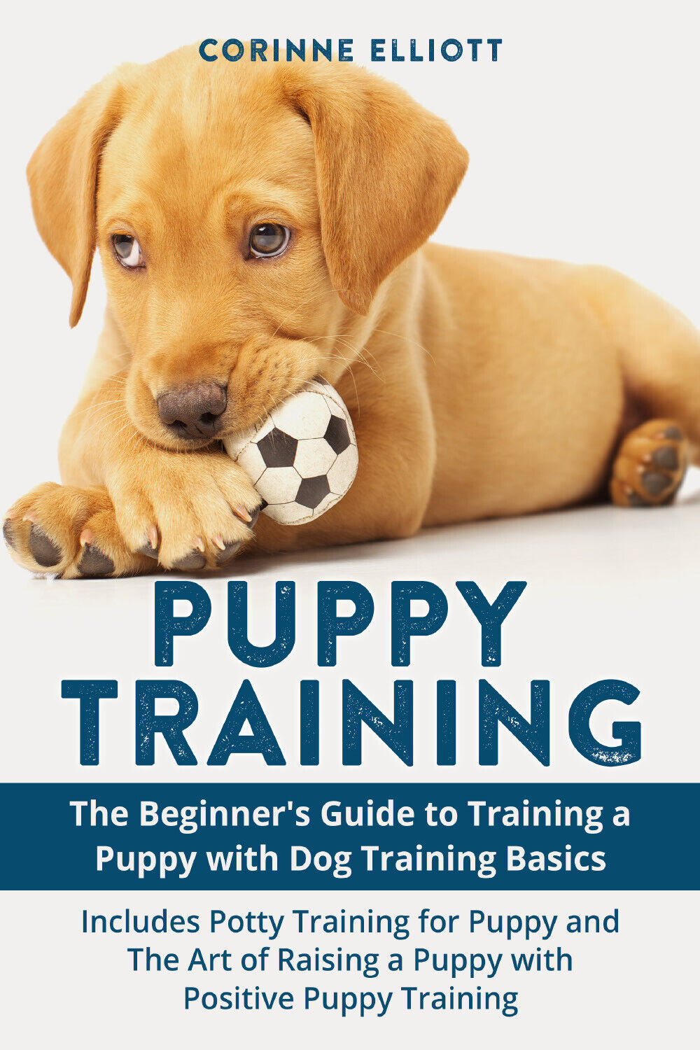 Puppy Training di Corinne Elliott,  2021,  Youcanprint libro usato