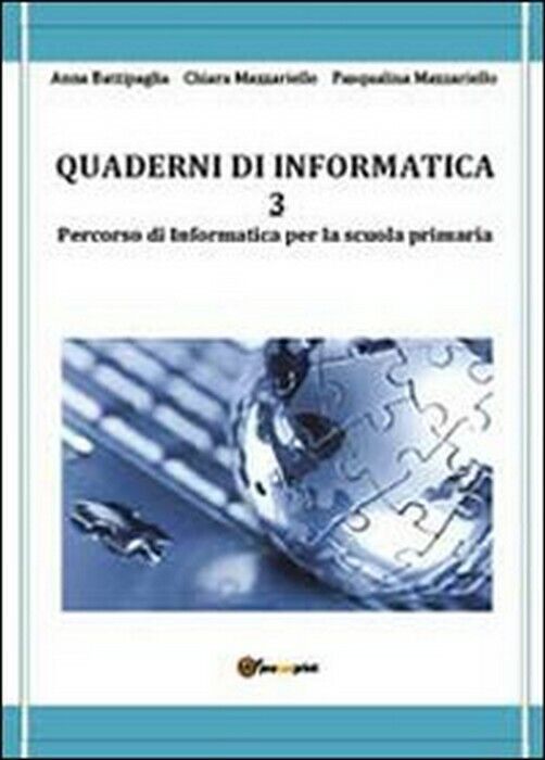 Quaderni di informatica Vol.3 - Battipaglia, Mazzariello, Mazzariello,  2013,  Y libro usato