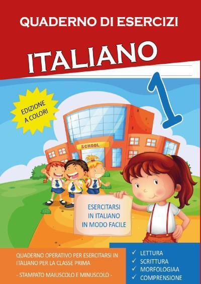 Quaderno Esercizi Italiano. Per la Scuola elementare (Vol. 1) di Paola Giorgia M libro usato