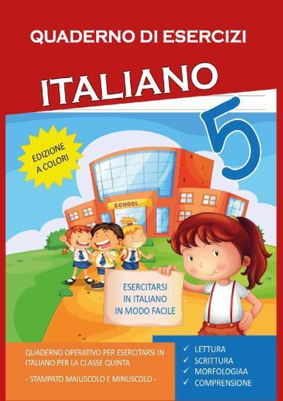 Quaderno Esercizi Italiano. Per la Scuola elementare (Vol. 5) di Paola Giorgia M libro usato