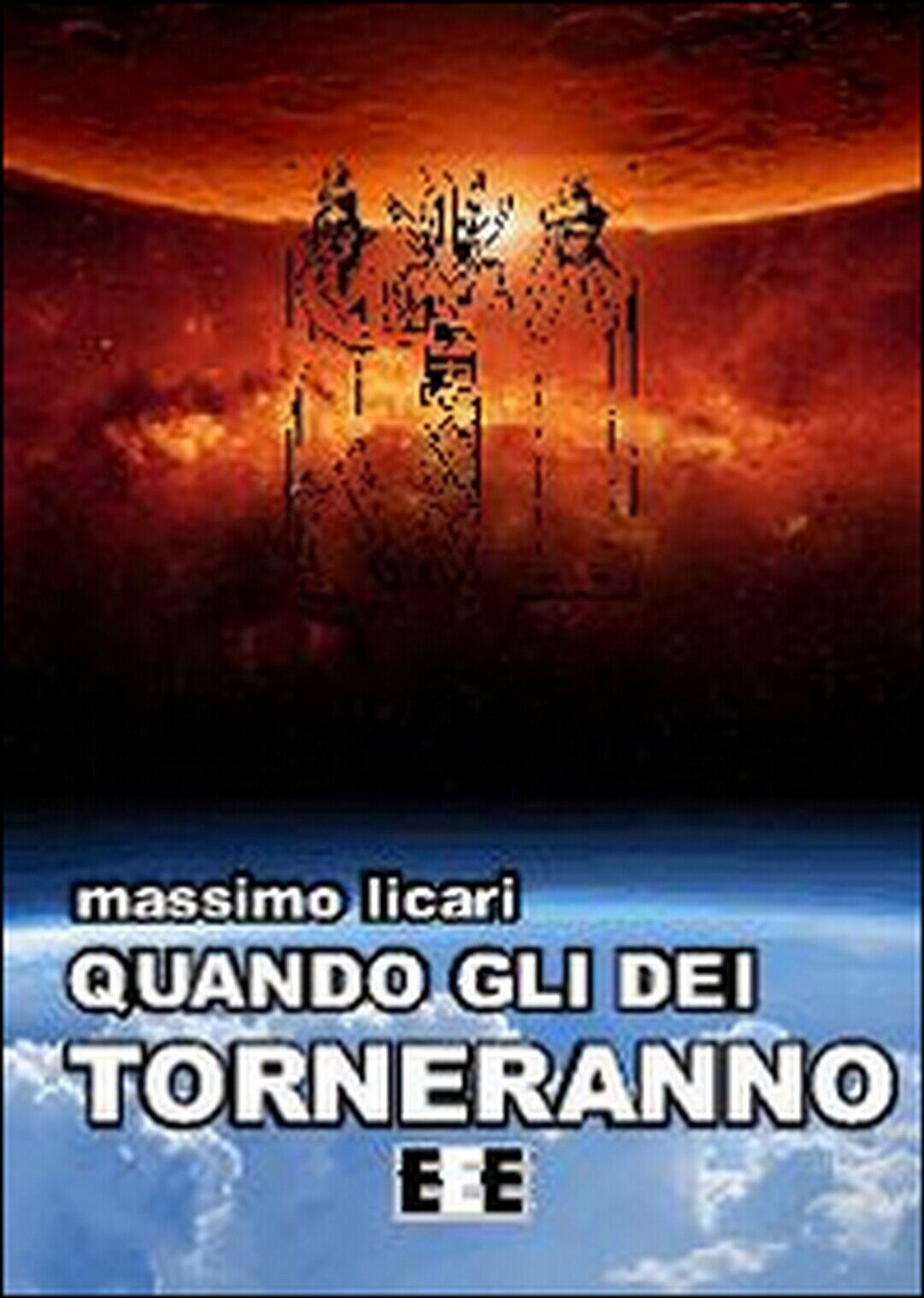 Quando gli dei torneranno  di Licari Massimo,  2014,  Eee-edizioni Esordienti libro usato