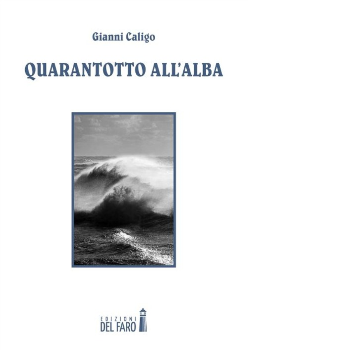 Quarantotto all'alba Quarantotto all'alba di Gianni Caligo - Del Faro, 2014 libro usato