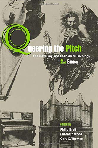 Queering The Pitch - Philip Brett - Routledge, 2006 libro usato