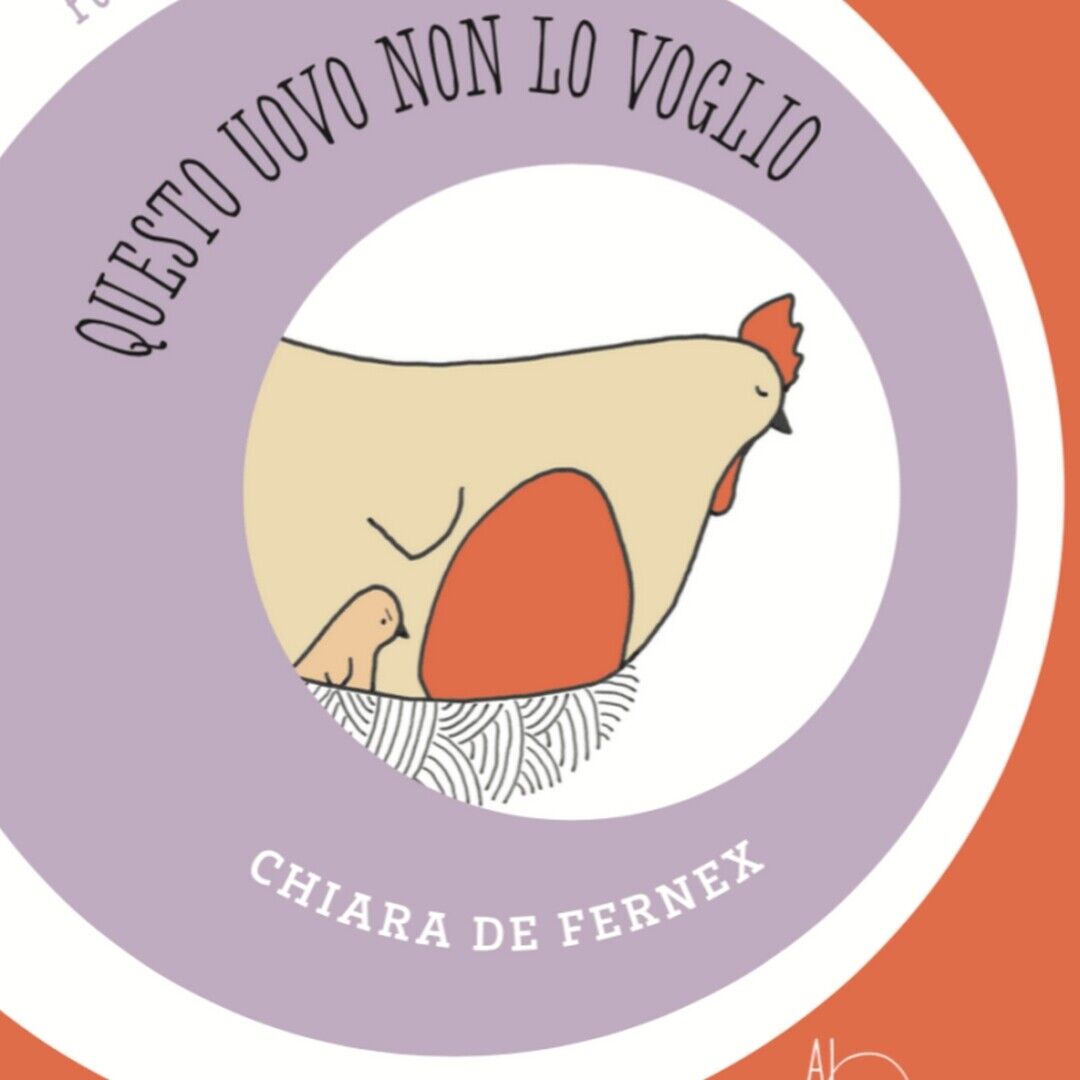 Questo uovo non lo voglio  di Chiara De Fernex,  Albe Edizioni libro usato
