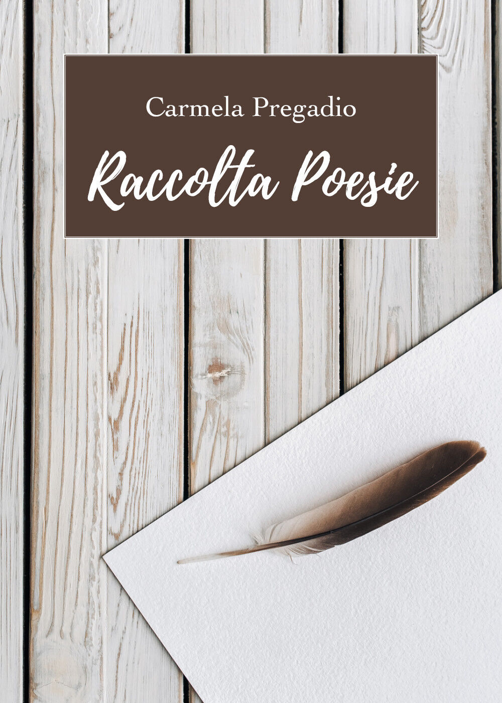Raccolta poesie di Carmela Pregadio,  2019,  Youcanprint libro usato