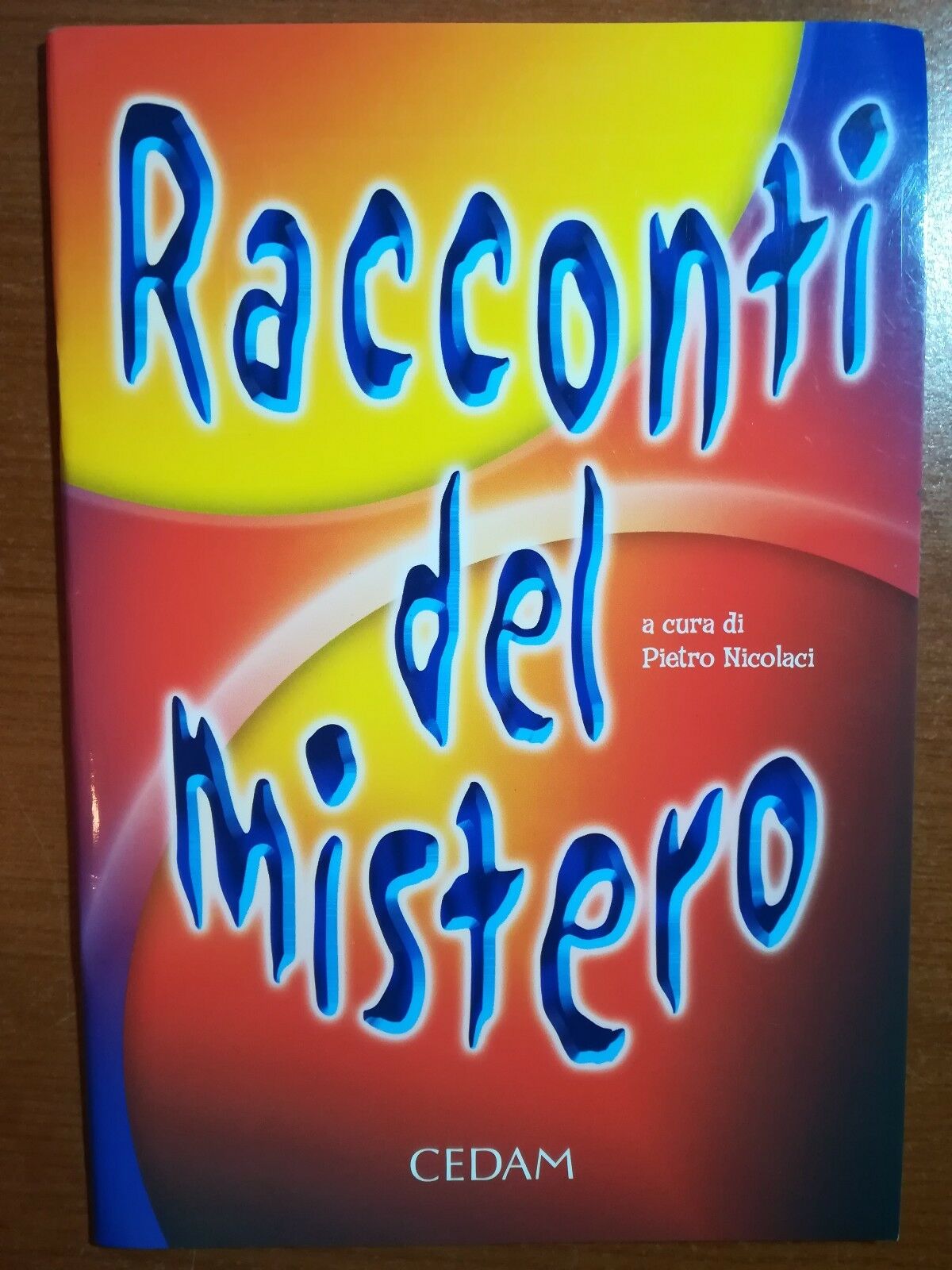 Racconti del mistero - Pietro Nicolaci - Cedam - 2006 - M libro usato