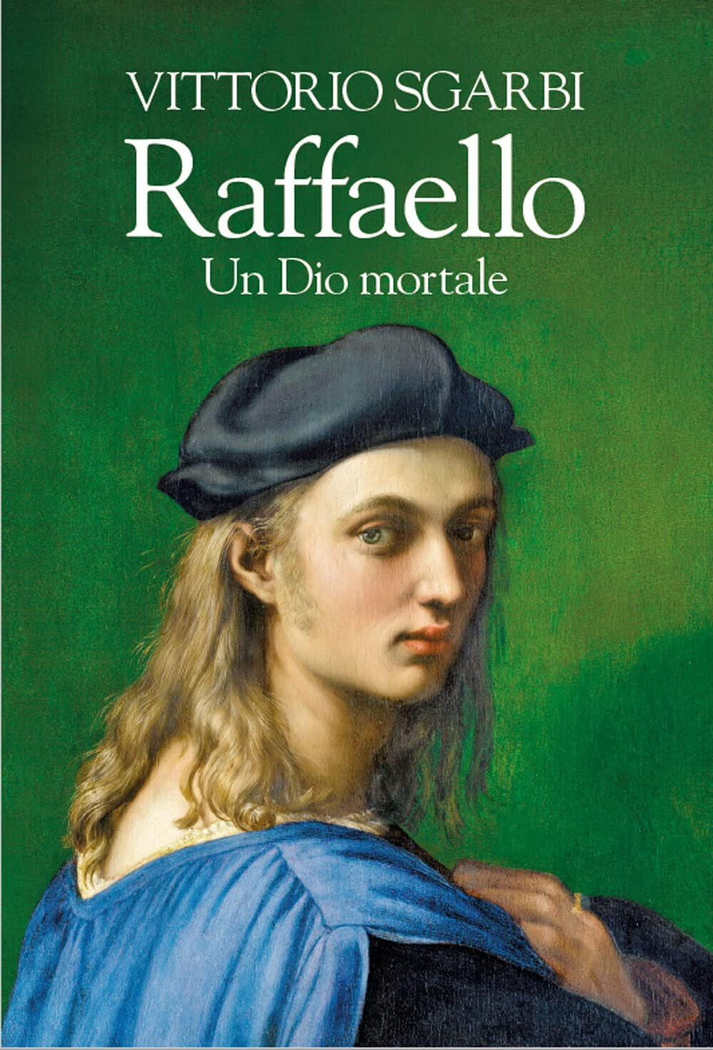 Raffaello. Un Dio mortale - Vittorio Sgarbi - La nave di Teseo libro usato