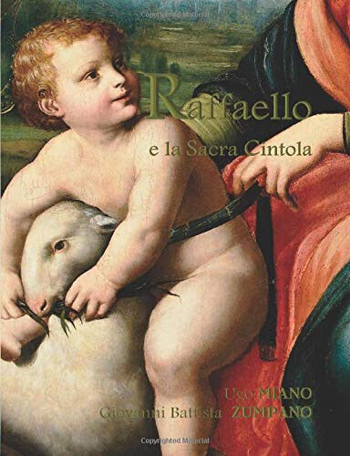 Raffaello e la Sacra Cintola - Ugo Miano - StreetLib, 2018 libro usato