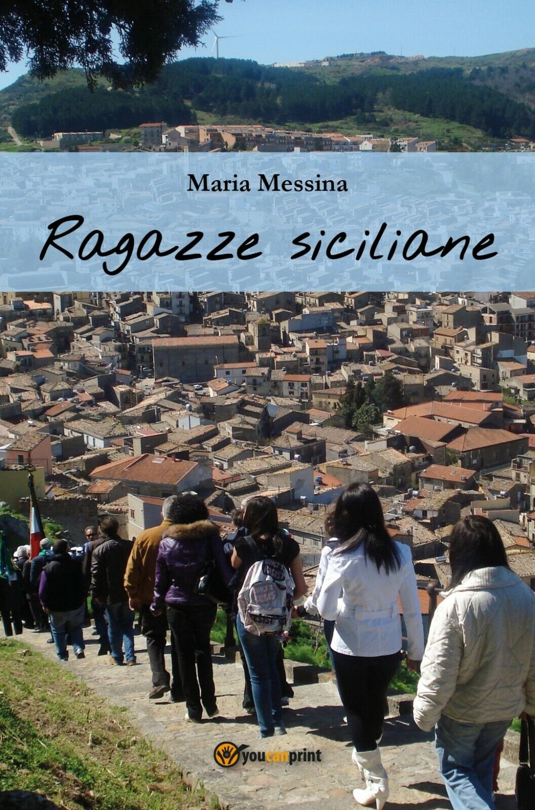 Ragazze siciliane  di Maria Messina,  2017,  Youcanprint libro usato