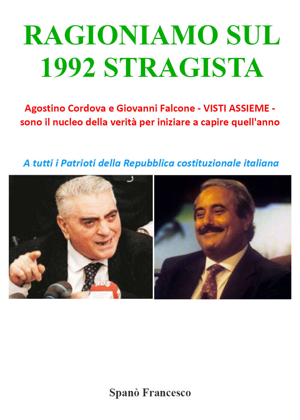 Ragioniamo sul 1992 stragista - Francesco Span?,  Youcanprint - P libro usato